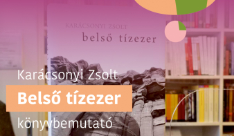 Karácsonyi Zsolt: A Belső tízezer - könyvbemutató