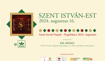 Szent István est 2024: Hungarikum Gála a ligeti Oázisban