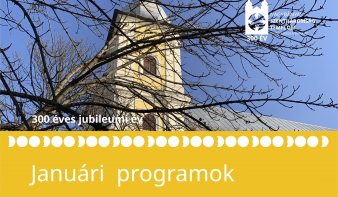 300 éves jubileumi év januári programjai